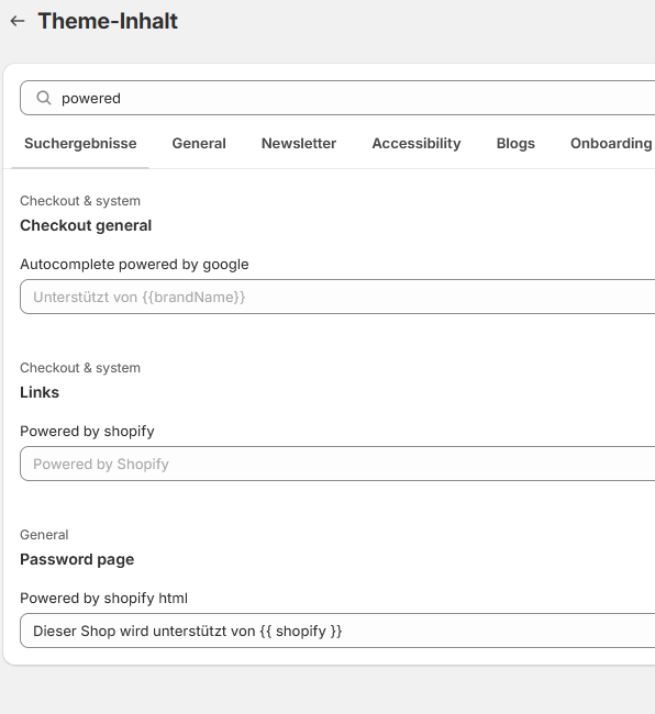 Shopify Theme-Inhalt Einstellungen für Checkout und System mit mehreren Textfeldern, die Optionen wie 'Autocomplete powered by Google' und 'Powered by Shopify' enthalten.